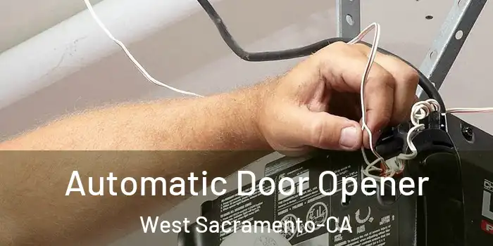 Automatic Door Opener West Sacramento-CA
